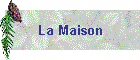 La Maison